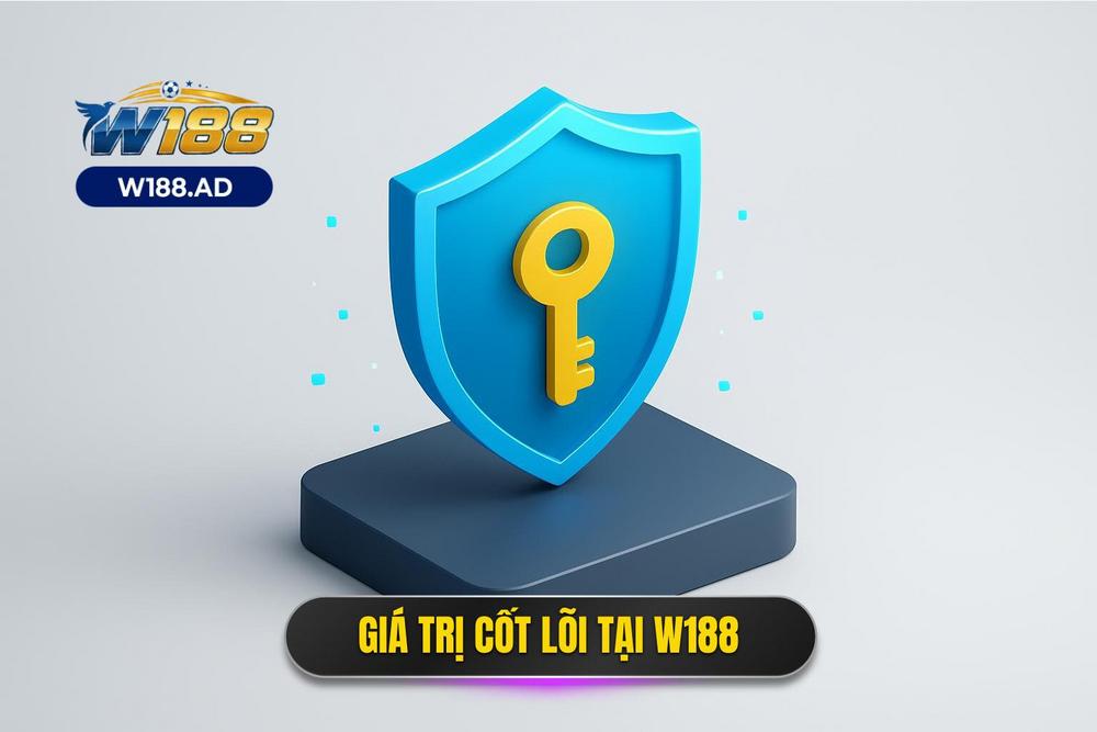 1.giá Trị Cốt Lõi đằng Sau Mỗi Lượt Truy Cập Tại W188