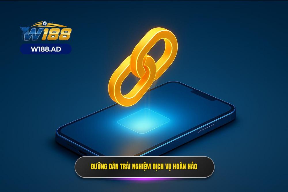2.Đường Dẫn Chính Thống để Trải Nghiệm Dịch Vụ Hoàn Hảo