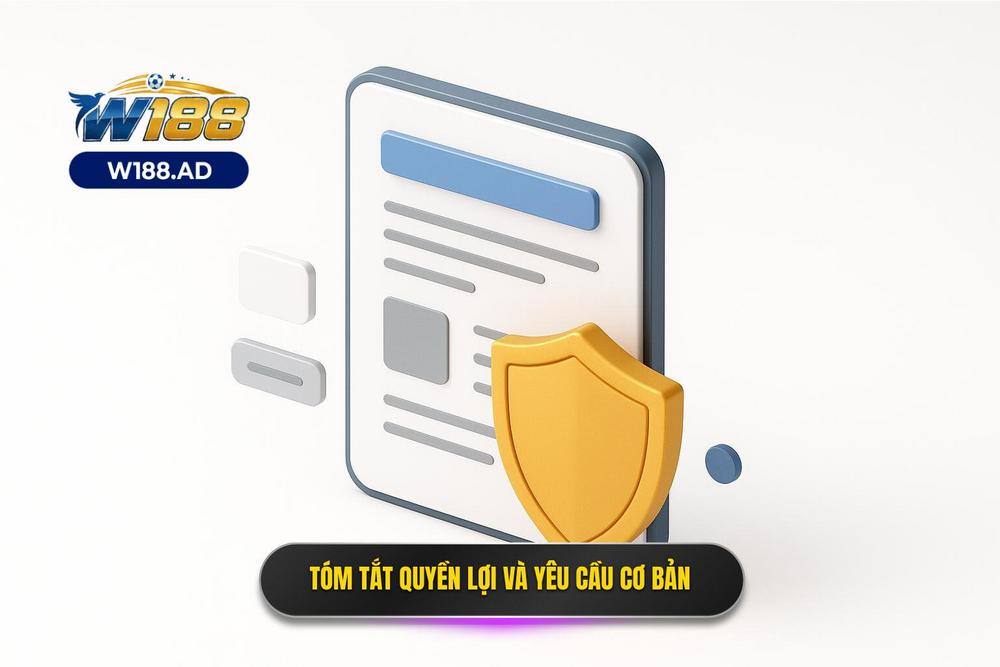 3.bảng Tóm Tắt Quyền Lợi Và Yêu Cầu Cơ Bản